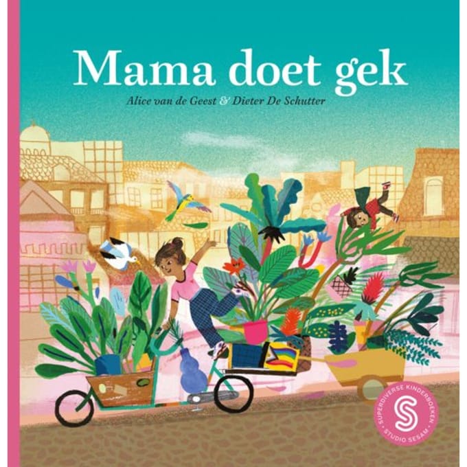 Mama Doet Gek - Sesam-Prentenboeken - Alice Van de Geest