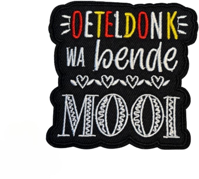 Strijkembleem/applicatie, ' strijkembleem' oeteldonk wa bende mooi- Oeteldonk