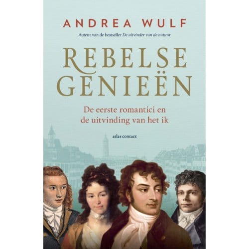 Rebelse Genieën - Andrea Wulf