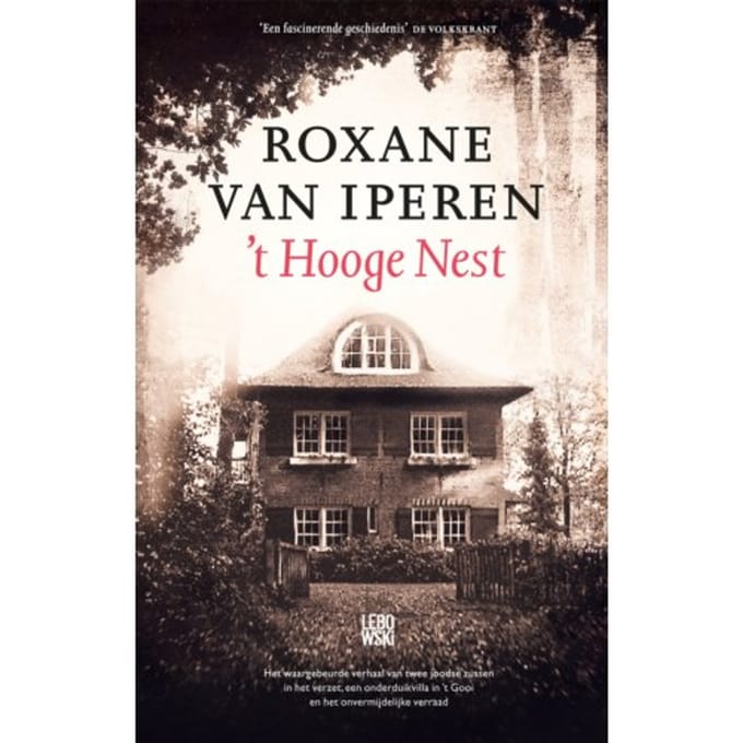 't Hooge Nest - Roxane van Iperen