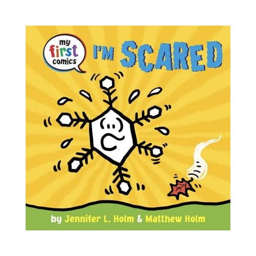 I'm Scared (My First Comics) - Jennifer L. Holm