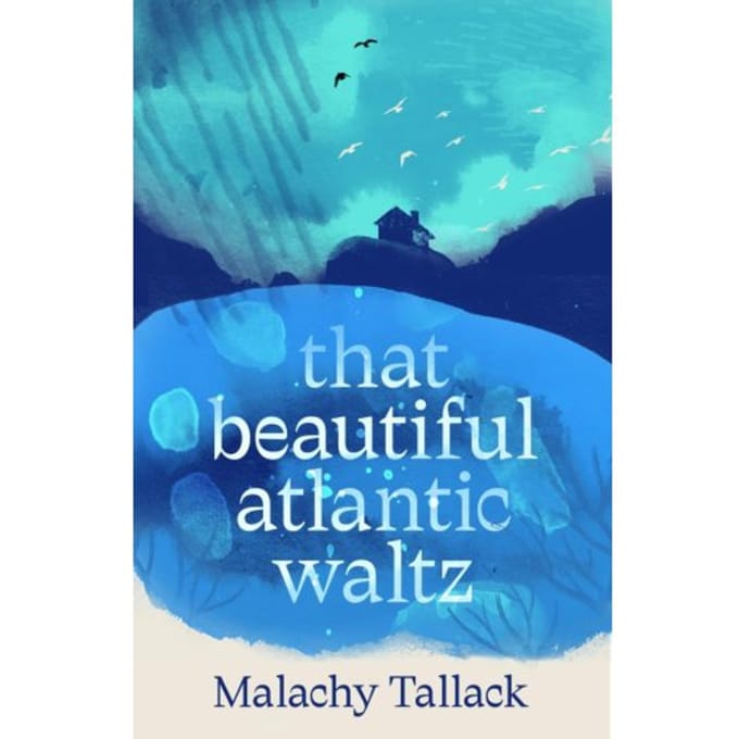 That Beautiful Atlantic Waltz - Malachy Tallack