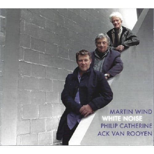 Martin Wind, Philip Catherine, Ack Van Rooyen - White Noise (CD)