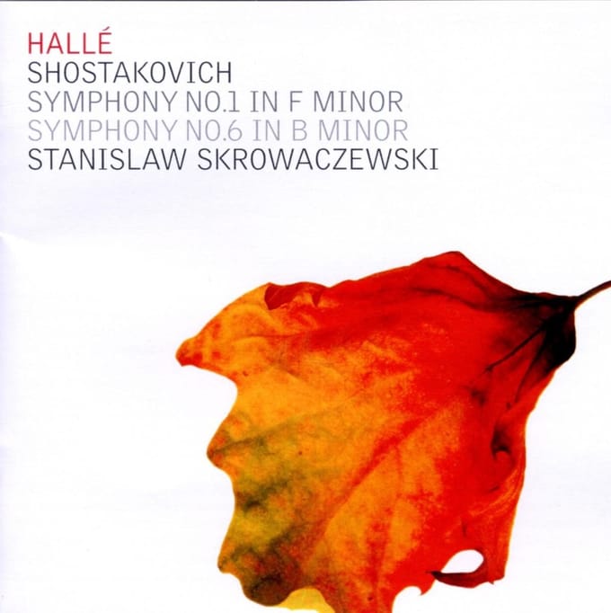 Hallé Orchestra, Stanislaw Skrowaczewski - Shostakovich: Symphony No.1 & 6 (CD)