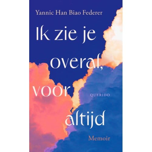 Ik Zie Je Overal, Voor Altijd - Yannic Han Biao Federer