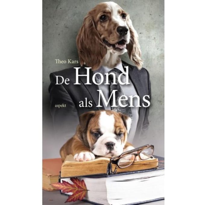 De Hond Als Mens - Theo Kars
