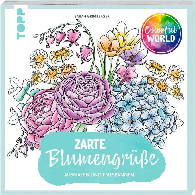 Boek "Colorful World - Zarte Blumengrüße"