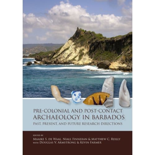 Pre-Colonial And Post-Contact Archaeology In Barbados - Taboui