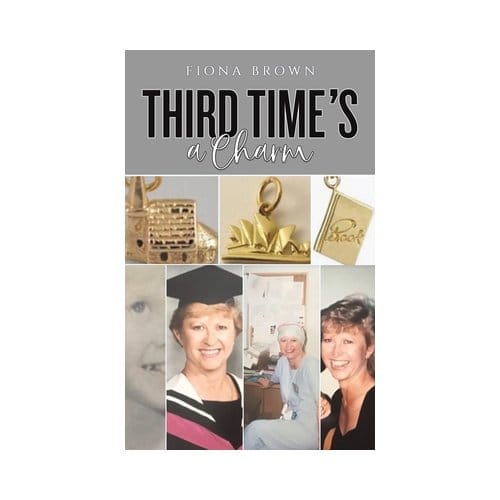 Third Time's A Charm - Fiona Brown
