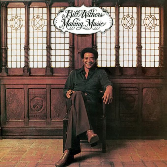 Making Music - Bill Withers