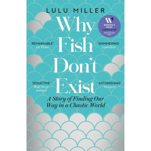 Why Fish Don't Exist - Lulu Miller