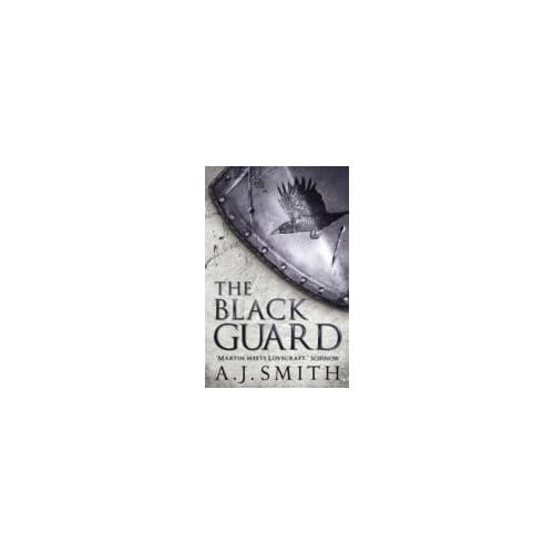The Black Guard - A.J. Smith
