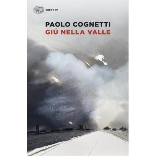 Giù Nella Valle - Paolo Cognetti