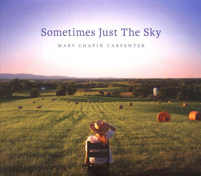 Sometimes Just The Sky - Carpenter Mary Chapin