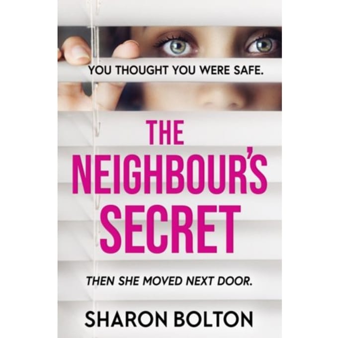 The Neighbour's Secret - Sharon Bolton