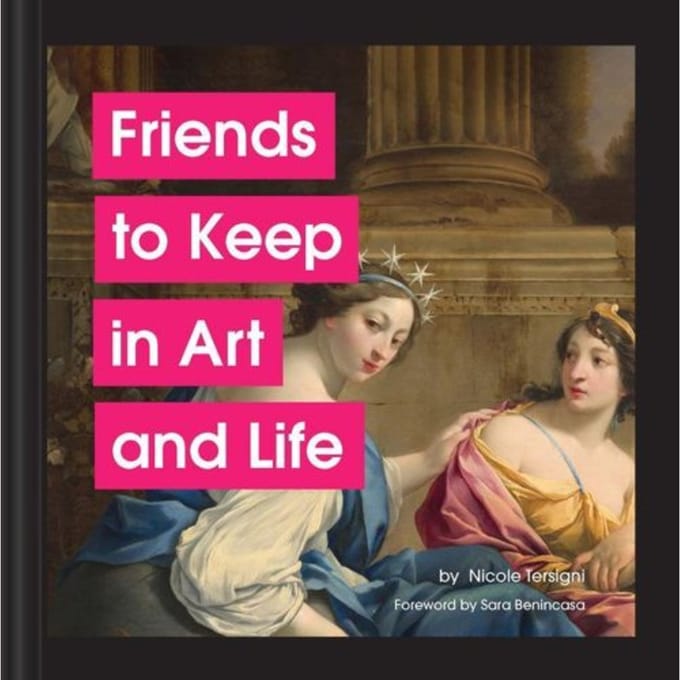 Friends To Keep In Art And Life - Nicole Tersigni