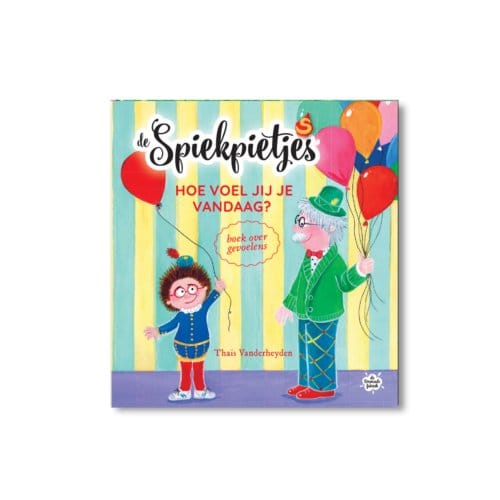 Hoe Voel Jij Je Vandaag? - De Spiekpietjes - Thaïs Vanderheyden