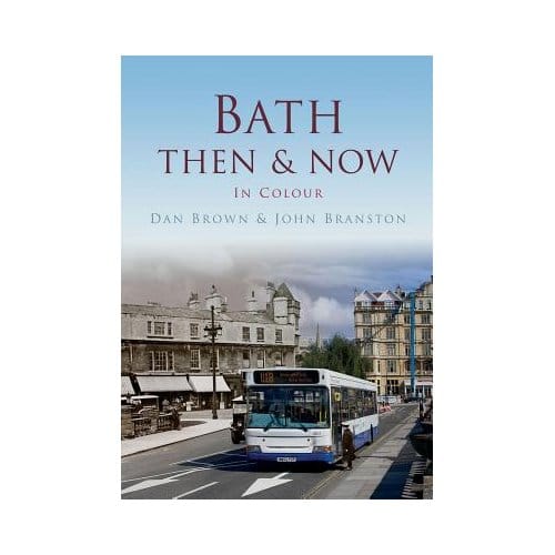 Bath Then & Now - Brown, Dan