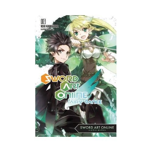 Sword Art Online 3: Fairy Dance (Light Novel) - Reki Kawahara