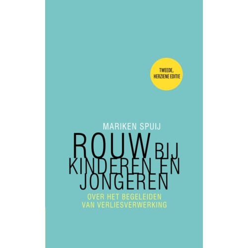 Rouw Bij Kinderen En Jongeren - Mariken Spuij
