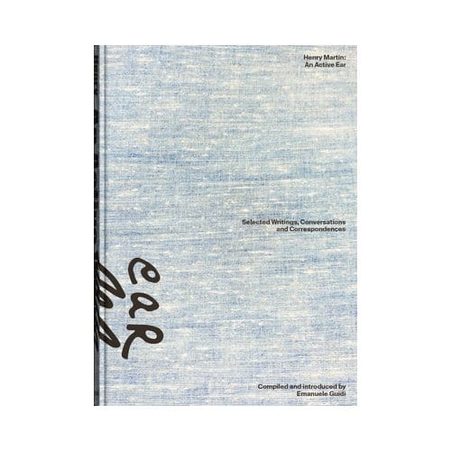 Henry Martin: An Active Ear - Lisa Andreani
