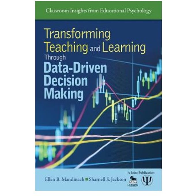 Transforming Teaching And Learning Through Data-Driven Decision Making - Mandinach, Ellen B.
