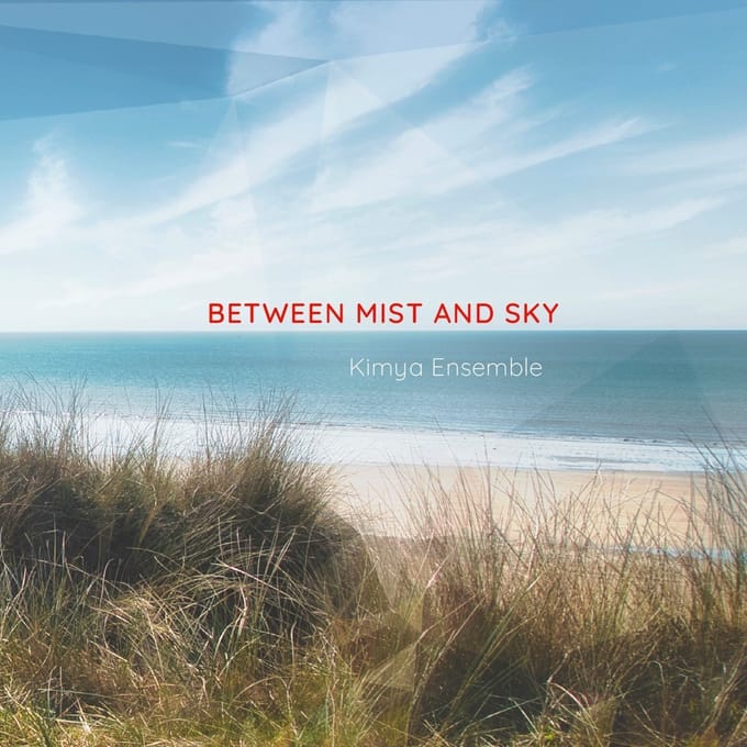 Ensemble Kimya - Between Mist And Sky (CD)