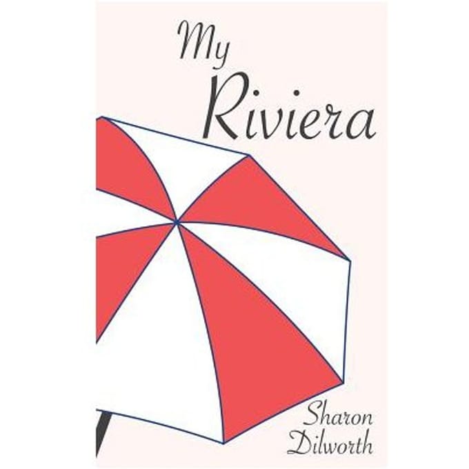 My Riviera - Sharon Dilworth