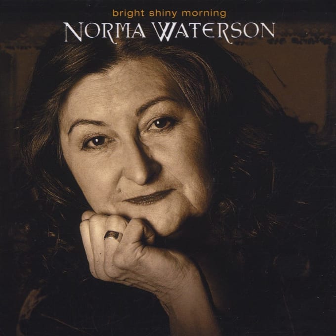 Bright Shiny Morning - Norma Waterson