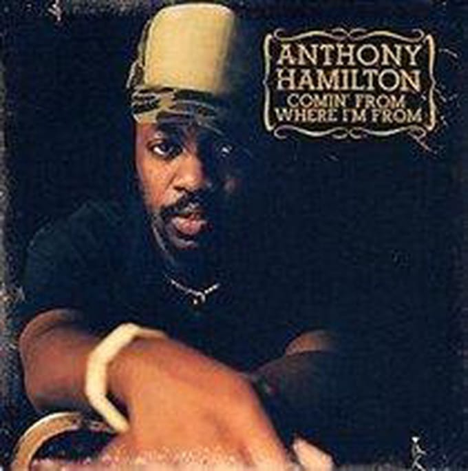 Anthony Hamilton - Comin From Where I'M From