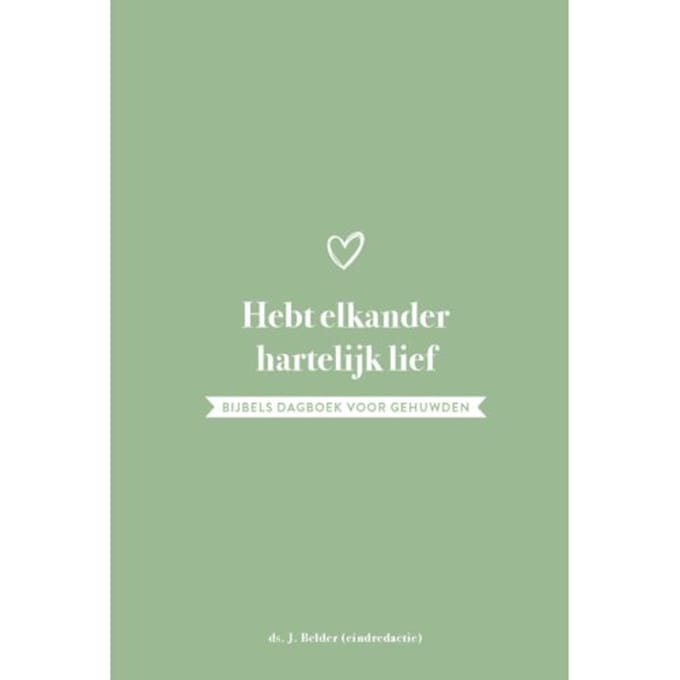 Hebt Elkander Hartelijk Lief - J. Belder