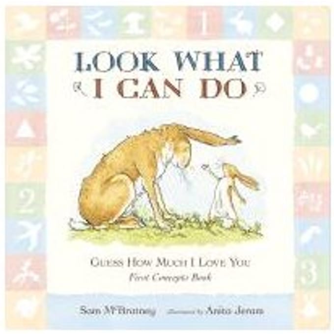 Guess How Much I Love You: Look What I Can Do: First Concepts Book - Sam McBratney