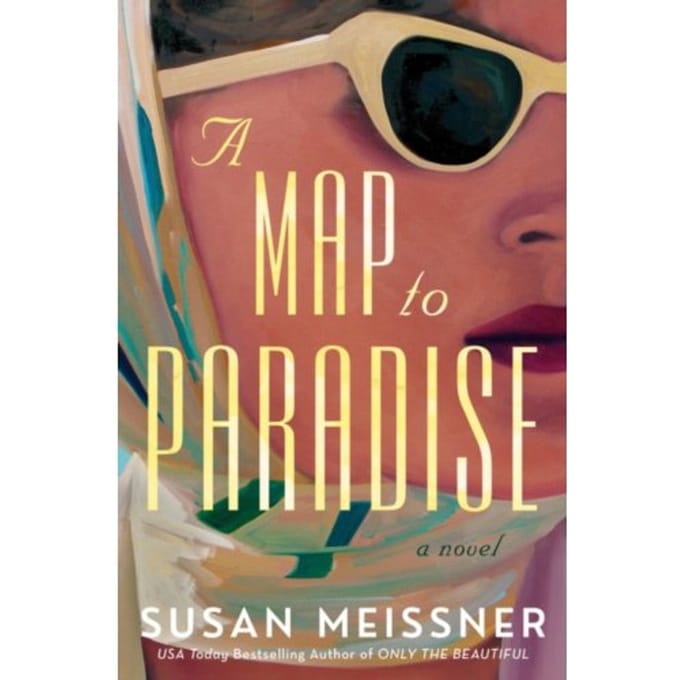 A Map To Paradise - Susan Meissner