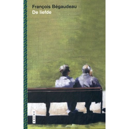 De Liefde - François Bégaudeau
