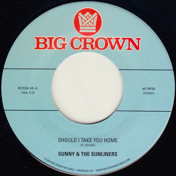 Sunny & The Sunliners - Should I Take You Home (7" Single)
