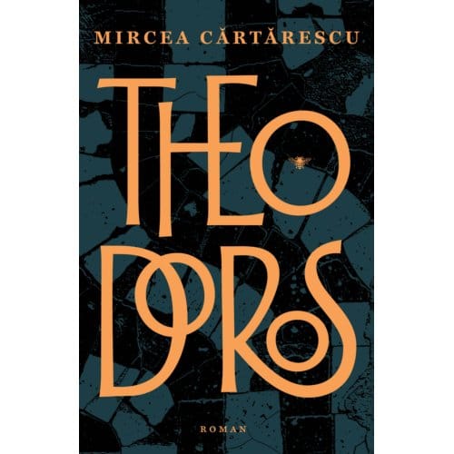 Theodoros - Mircea Cartarescu