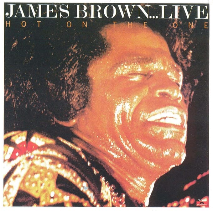 James Brown...live: Hot On The One
