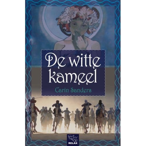 De Witte Kameel - Carin Sanders