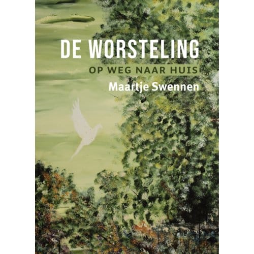 De Worsteling - Maartje Swennen