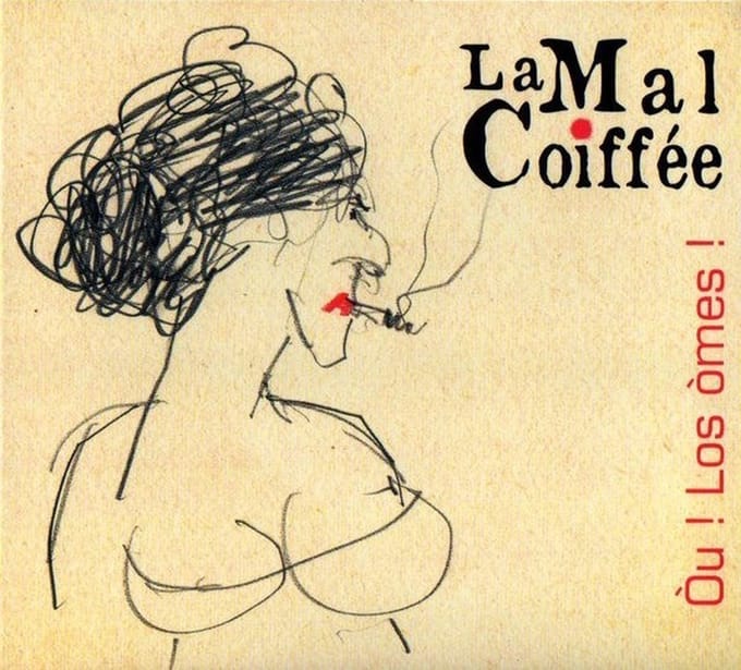 La Mal Coiffée - A L'agacha (CD)