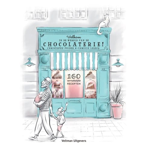 Welkom In De Wereld Van De Chocolaterie! - Christophe Felder