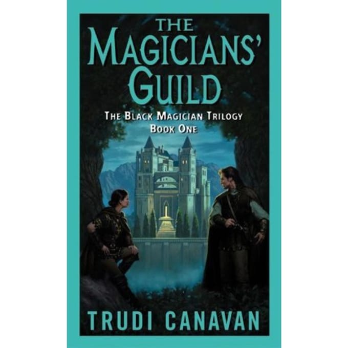 The Magicians' Guild - Black Magician Trilogy - Trudi Canavan