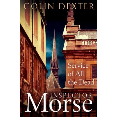 Service Of All The Dead - Inspector Morse Mysteries - Colin Dexter