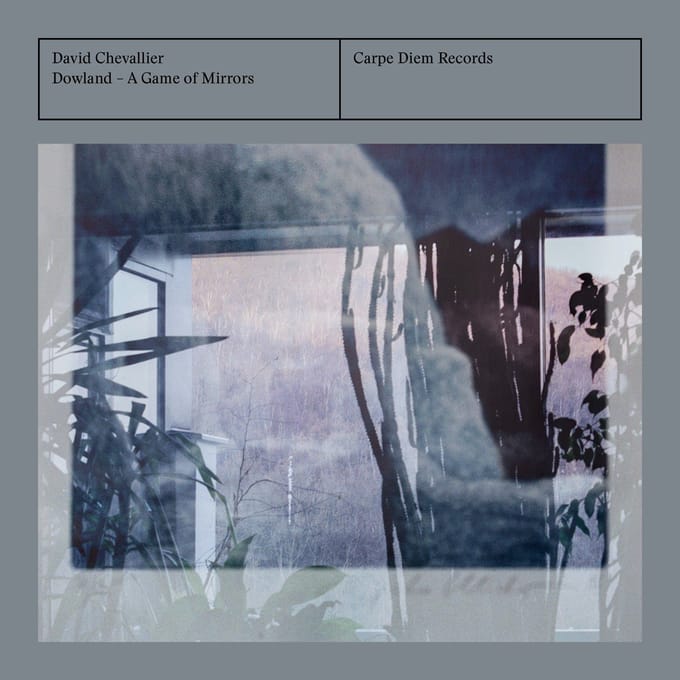 David Chevallier - Dowland: A Game of Mirrors (CD)