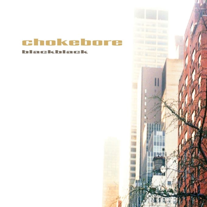 Chokebore - Black Black (LP)