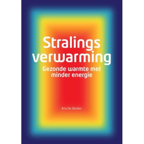 Stralingsverwarming - Kris De Decker