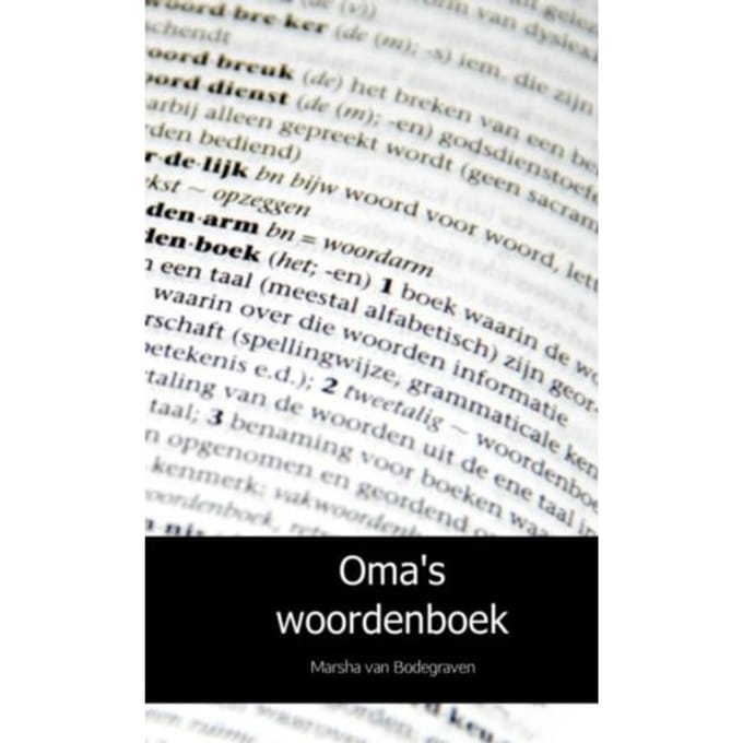 Oma's Woordenboek - Marsha van Bodegraven