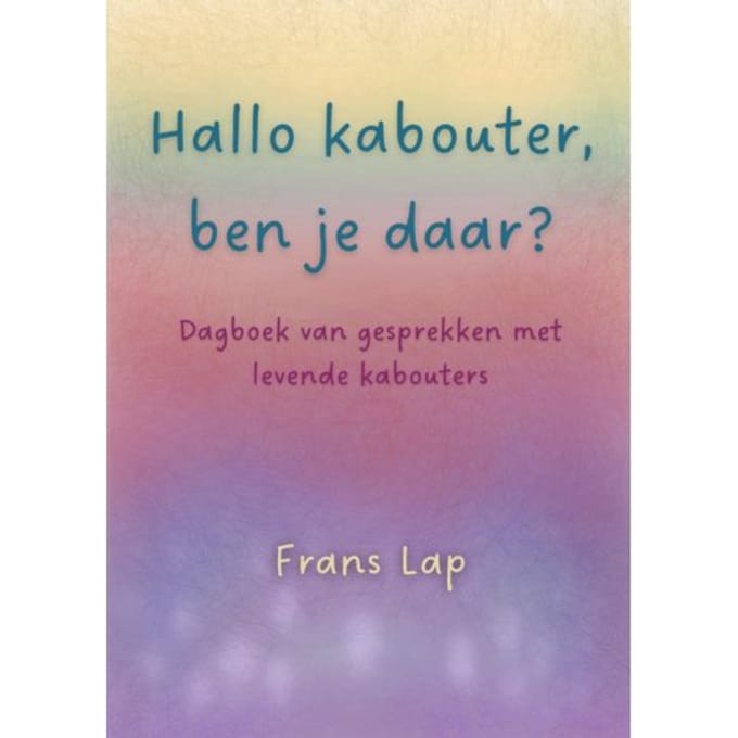 Hallo Kabouter, Ben Je Daar? - Frans Lap
