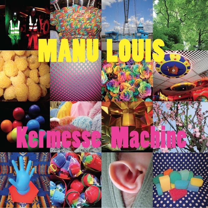 Manu Louis - Kermesse Machine (LP)