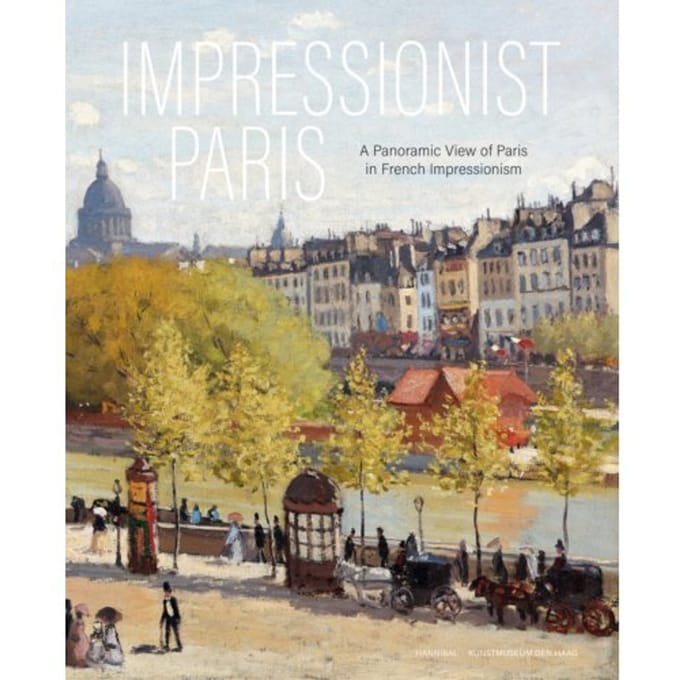 Impressionist Paris - A Panoramic View Of Paris In French Impressionism - Alexander Eiling